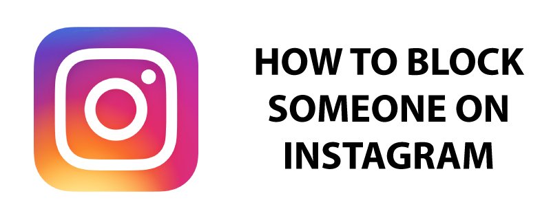 How to block someone on Instagram in 2022?