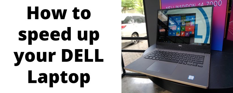 How to make your Dell laptop faster?