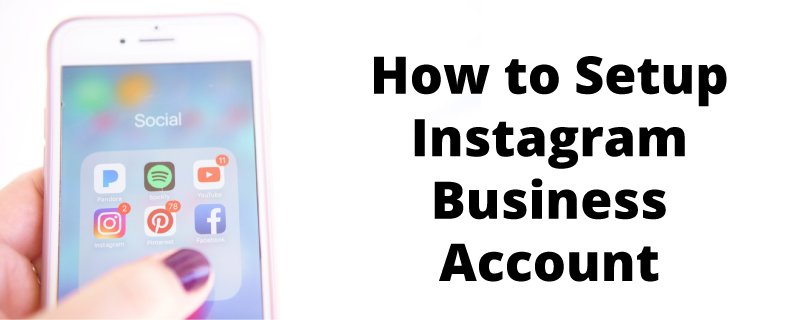 How to set up an Instagram Business account in 2022?