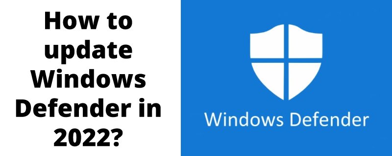 How to update Windows Defender in 2022?